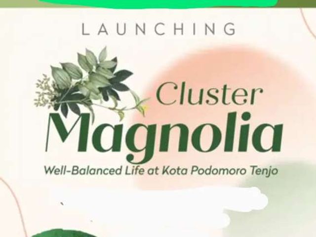 Cluster baru Magnolia Kota Podomoro Tenjo