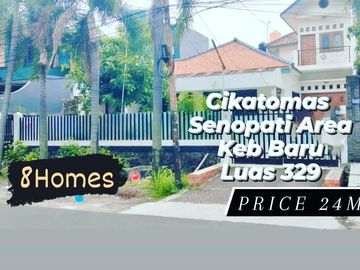 Sale  or Rent Rumah Luas 329 Cikatomas Senopati Area Kebayoran Baru