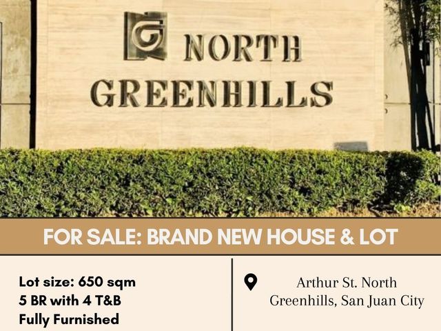 For Sale: Brand New House & Lot located at Arthur St. North Greenhills San Juan City