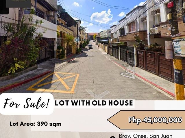 FOR SALE Lot with Old House located at Brgy. Onse, San Juan