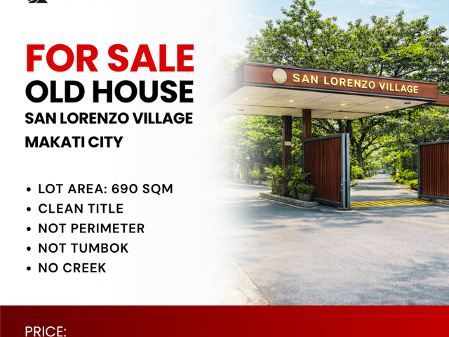 For Sale: Old House & Lot located at Hidalgo St., San Lorenzo Village, Makati City