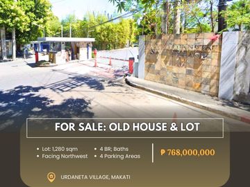 FOR SALE Old House & Lot located at Urdaneta Village, Makati