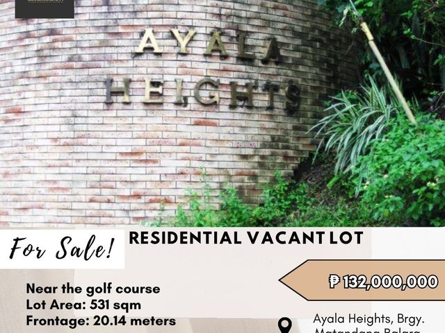 FOR SALE Residential Vacant Lot located at Ayala Heights, Brgy. Matandang Balara, Quezon City