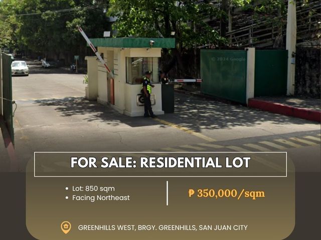 FOR SALE Residential Vacant Lot located at Greenhills West, Brgy. Greenhills, San Juan City