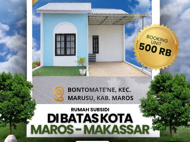Rumah Subsidi Strategis di Batas Kota Maros–Makassar