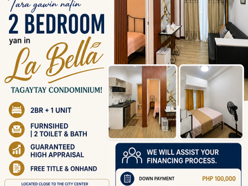 2 Bedroom unit For Sale in La Bella Tagaytay Open For Pag-Ibig Financin