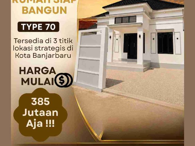 RUMAH MEWAH SIAP BANGUN TYPE 70 KALSEL