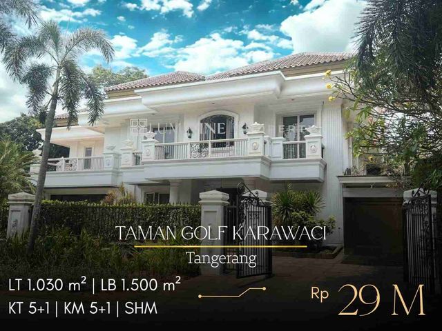 DIJUAL RUMAH MEWAH SIAP HUNI DI TAMAN GOLF, KARAWACI, TANGERANG (TN)