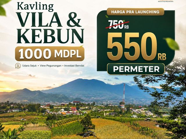 Miliki Kavling Villa & Kebun di Cipanas Puncak Bogor, Hanya 550 Ribu Permeter!