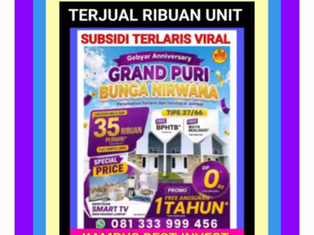 rumah jember subsidi grand puri bunga nirwana terlaris viral ribuan unit