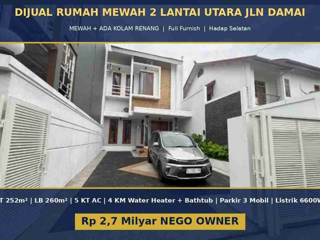 DIJUAL RUMAH MEWAH KOLAM RENANG UTARA JLN DAMAI - LT 252 LB 260 - FULL FURNISH 2,7M NEGO