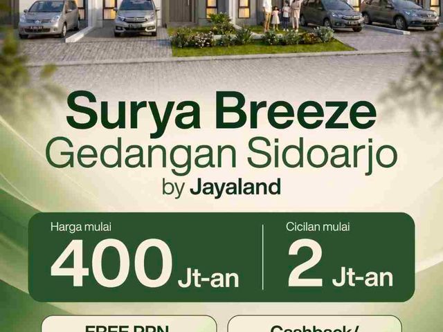RUMAH BARU DI PEERUMAHAN SURYA BREEZE RUMAH GEDANGAN SIDOARJO BY JAYALAND 400JUTAAN CICILAN2JUTAAN