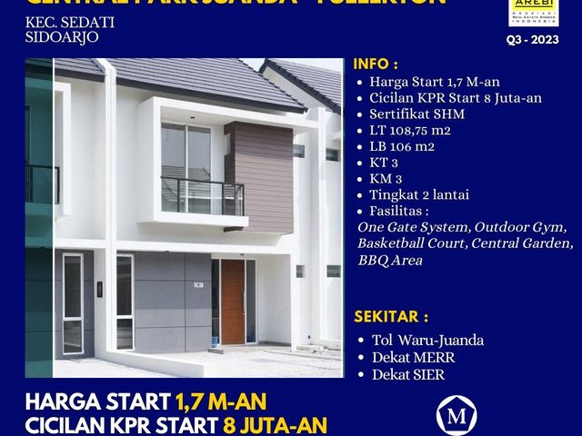 Dijual Rumah Baru Central Park Juanda Fullerton Sidoarjo start 1.7Man SHM